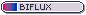 biflux