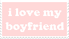 i love my boyfriend